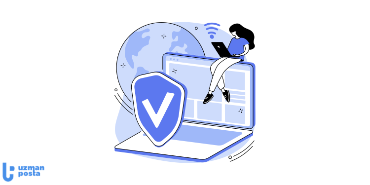 VPN Nedir, Nasıl Kullanılır? VPN Hakkında Bilmen Gereken Her Şey