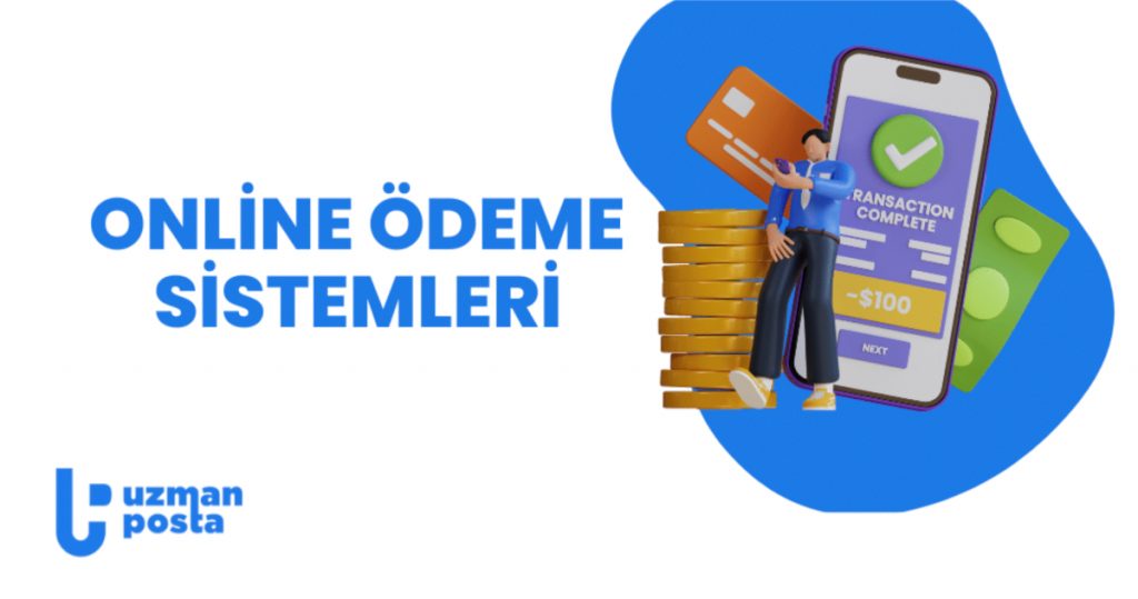 Online Ödeme Sistemleri Nelerdir?