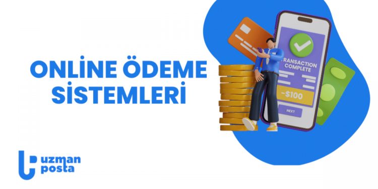 Online Ödeme Sistemleri Nelerdir?